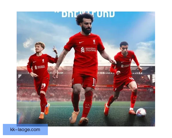 利物浦前场三叉戟联手狂轰本赛季总进球突破五十球